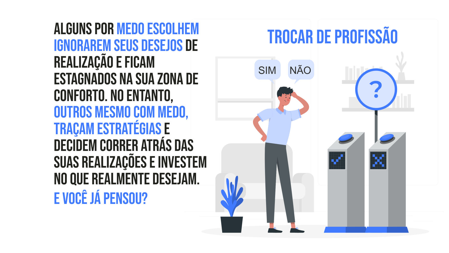 Comece Pequeno: Um Projeto Paralelo Pode Ser Seu Trampolim - inspiração 2