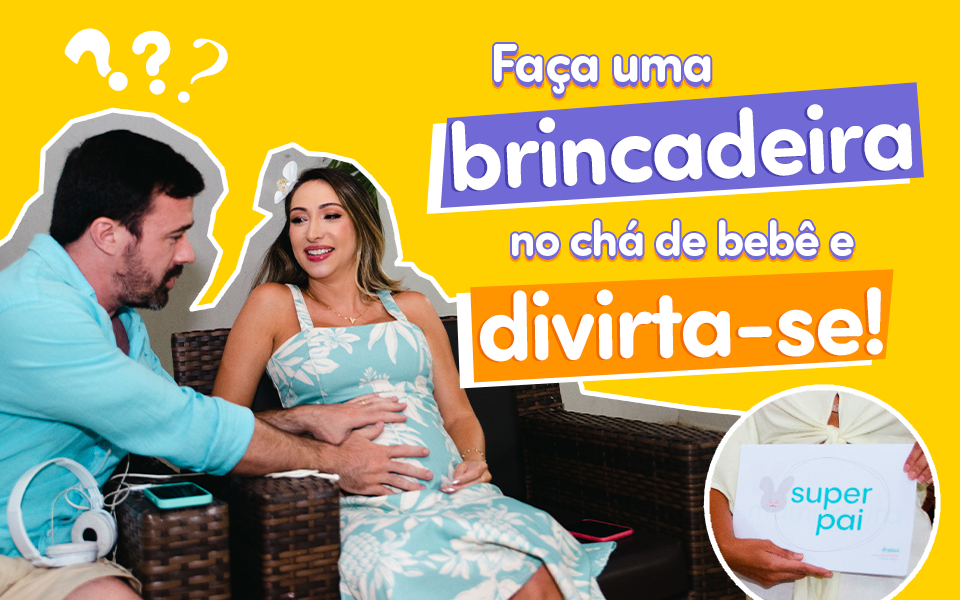 10 Brincadeiras Criativas para Chá de Bebê
