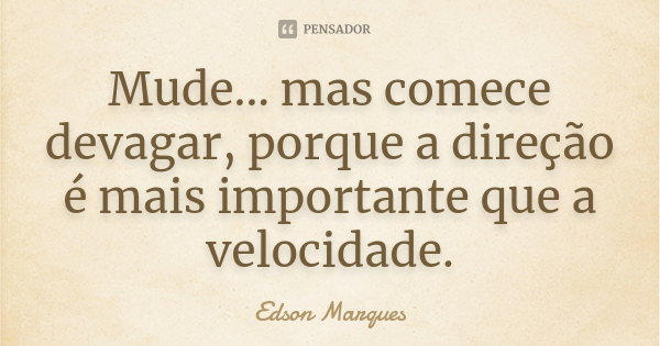 mudança de rumo na vida pessoal
