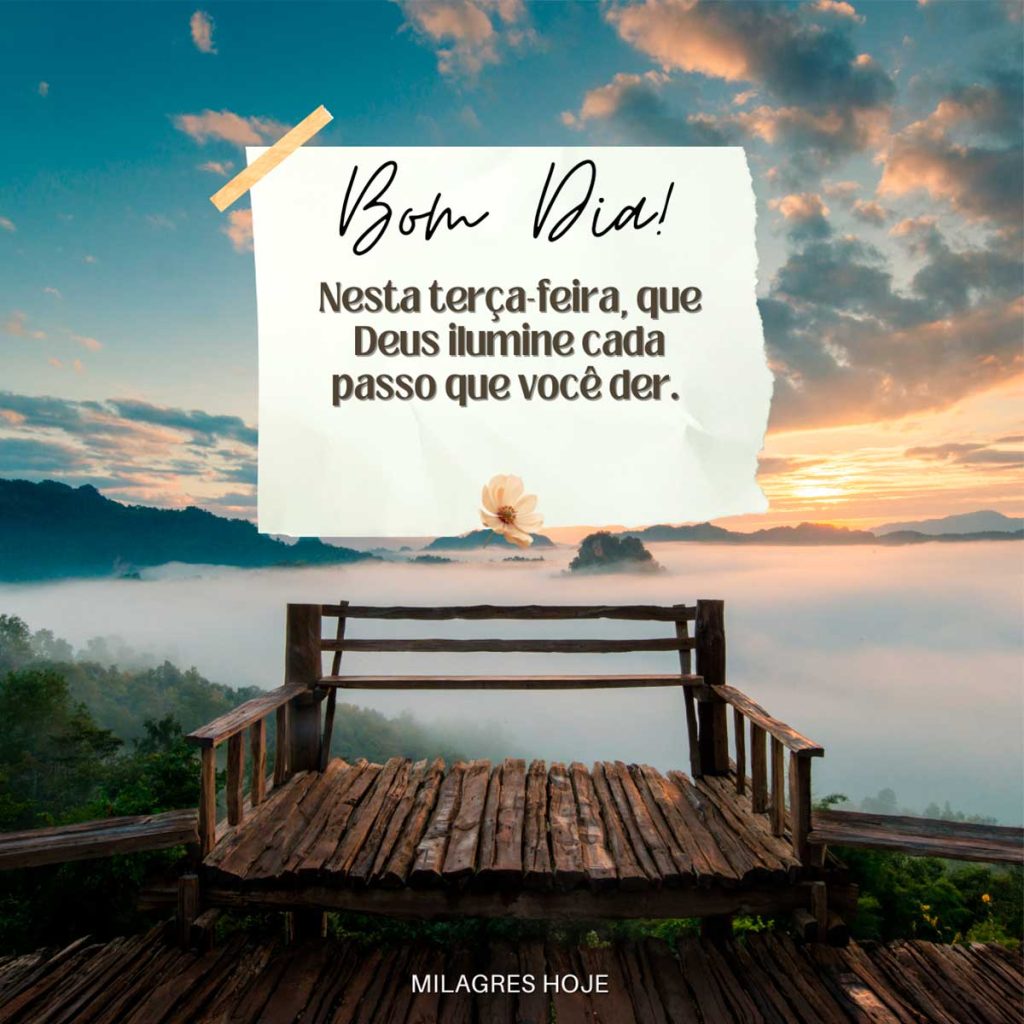 desejos de bom dia para terça-feira