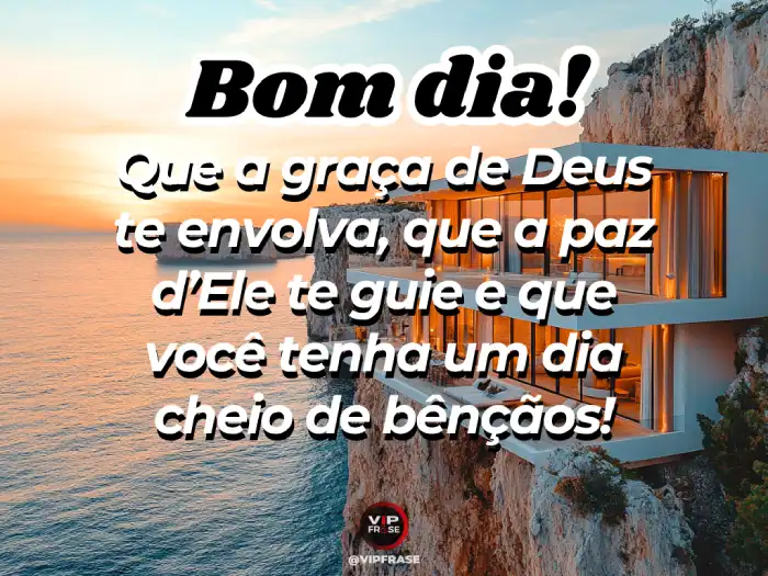 bom dia abençoado por deus frases