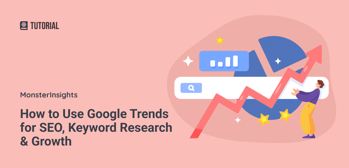 Google Trends para iniciantes: Primeiros passos e funcionalidades essenciais