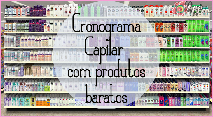 cronograma capilar barato com produtos de mercado