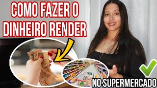 dicas para fazer compras do mês renderem mais