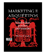 marketing e arquétipos símbolos poder persuasão pdf