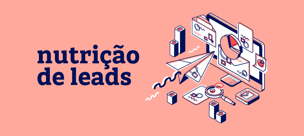 Nutrição de Leads B2B: Estratégias para Acelerar suas Vendas