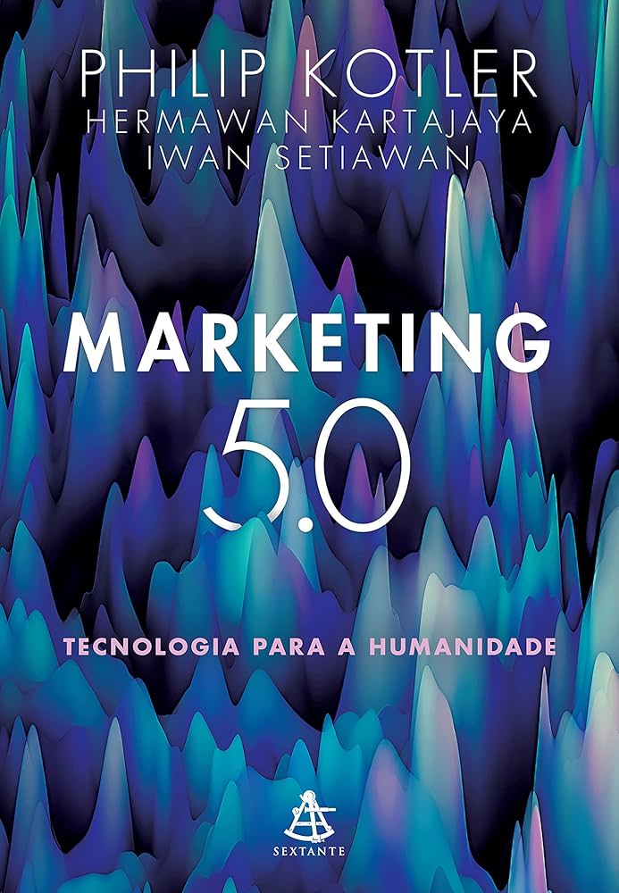 o que é o marketing 5.0 tecnologia para a humanidade