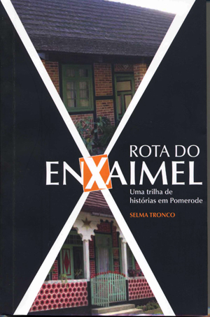 Roteiro de 1 dia na Rota do Enxaimel