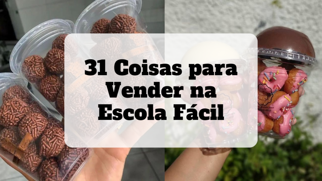 o que vender na escola para ganhar dinheiro (alunos)