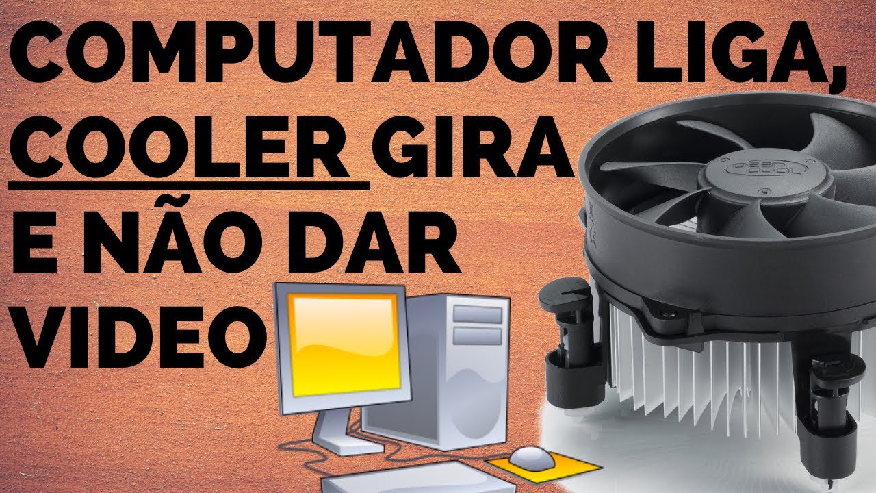 pc liga ventoinha gira mas não liga