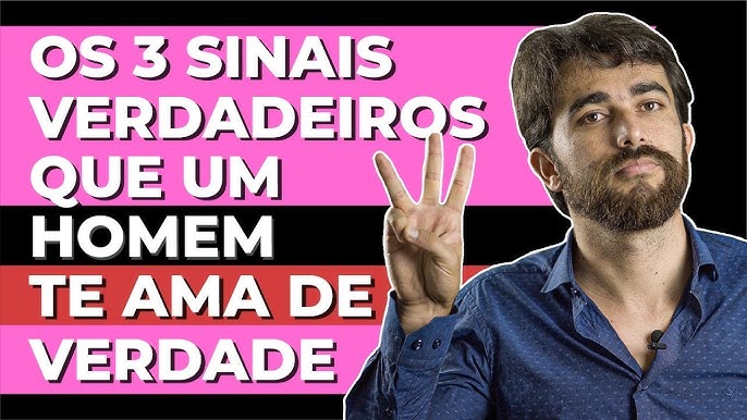 Quando O Homem Ama De Verdade Sinais