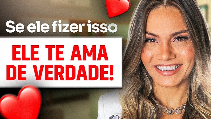 Quando O Homem Ama De Verdade Sinais