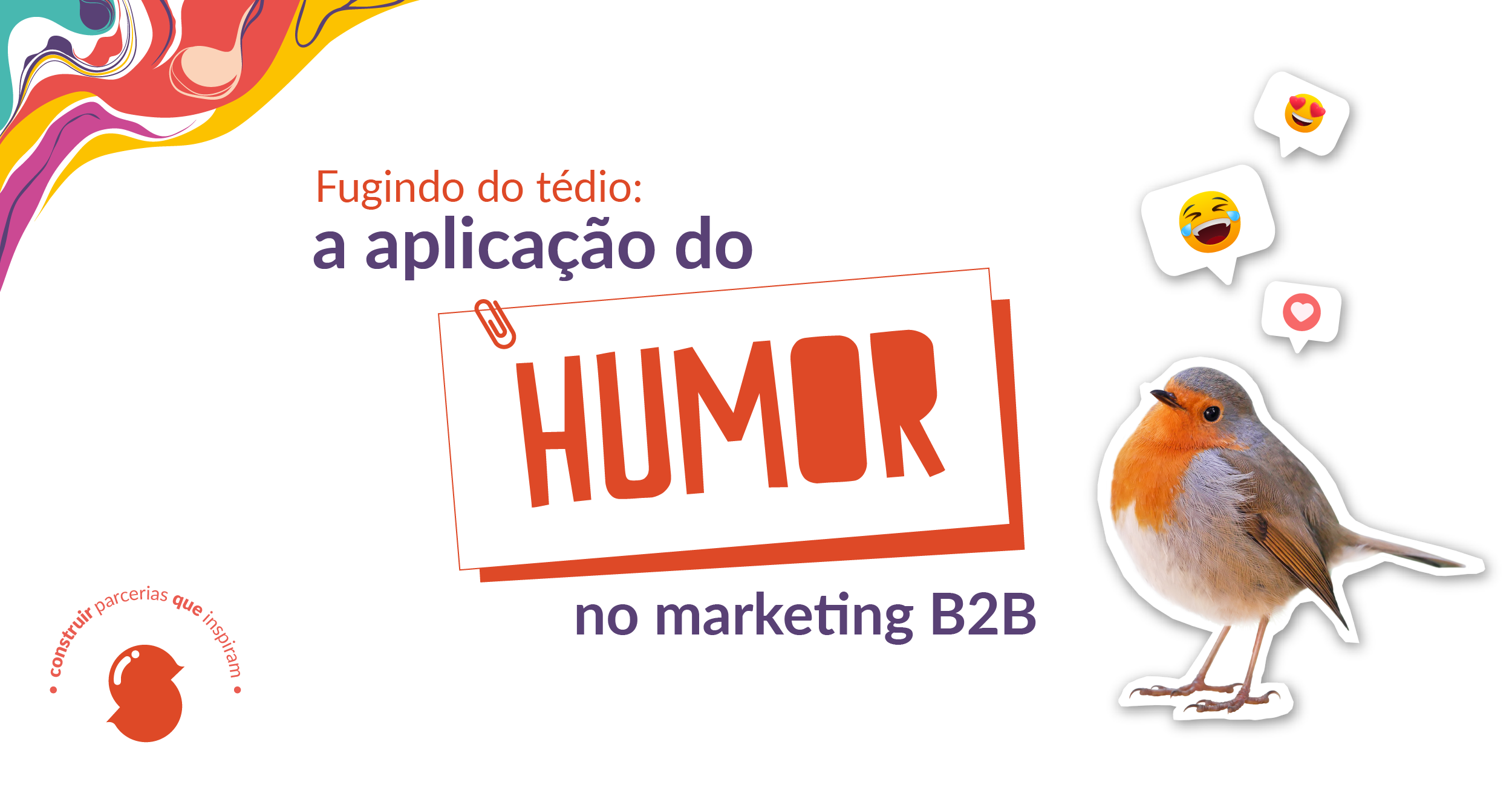 humor vs seriedade no marketing qual escolher