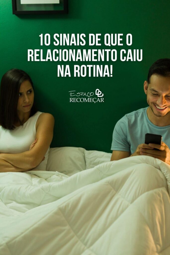 Como Identificar e Vencer o Comodismo no Namoro