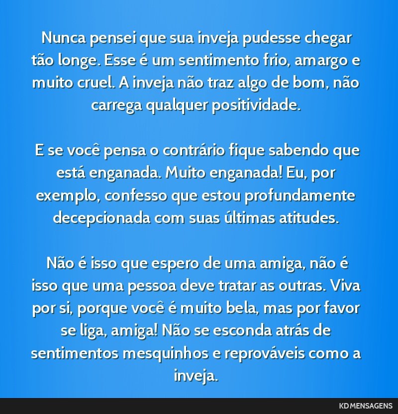 Texto Sobre Inveja E Falsidade